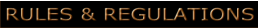 Rules & Regulations